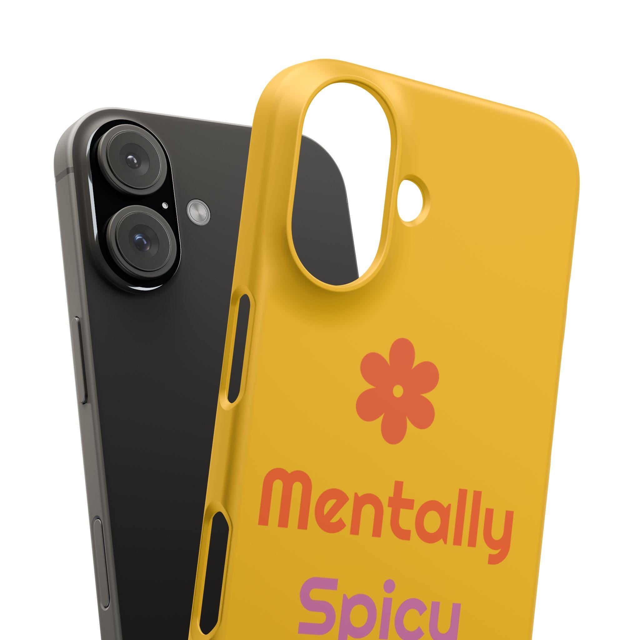 Polycarbonate Phone Case: Mentally Spicy Design (Glossy or Matte)