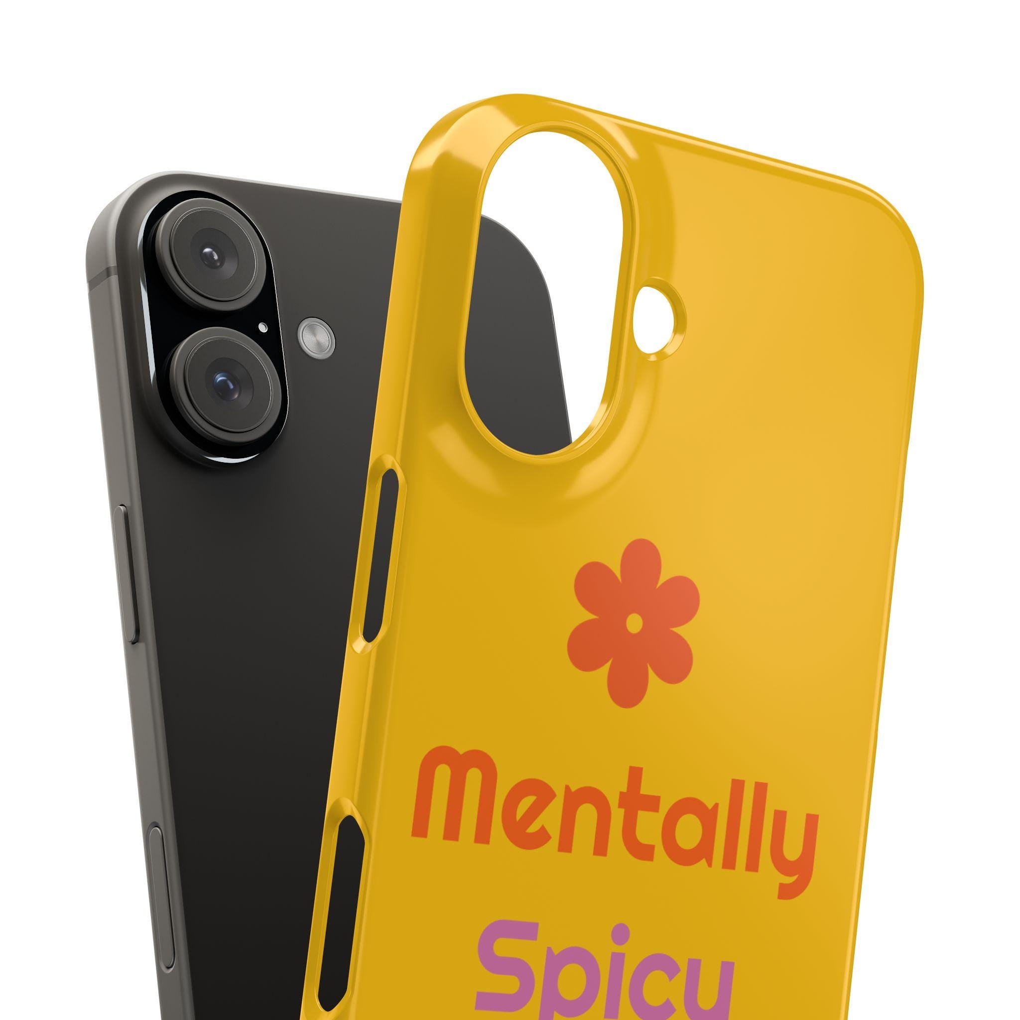 Polycarbonate Phone Case: Mentally Spicy Design (Glossy or Matte)