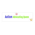 Autism Advocating Queen Bumper Sticker: Waterproof Vinyl Decal